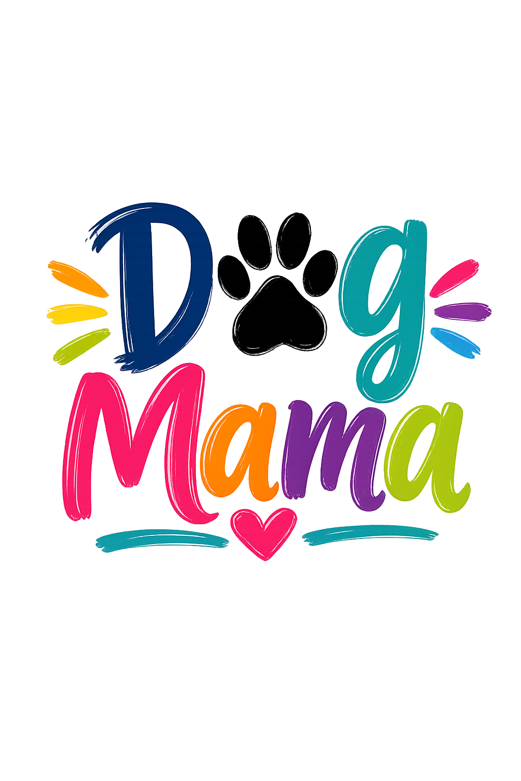 Dog Mama - Vibrant Colors